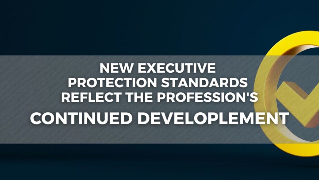 Standard for Providing Executive Protection